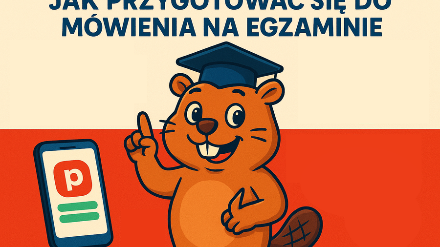 Jak przygotować się do części ustnej egzaminu B1 z języka polskiego